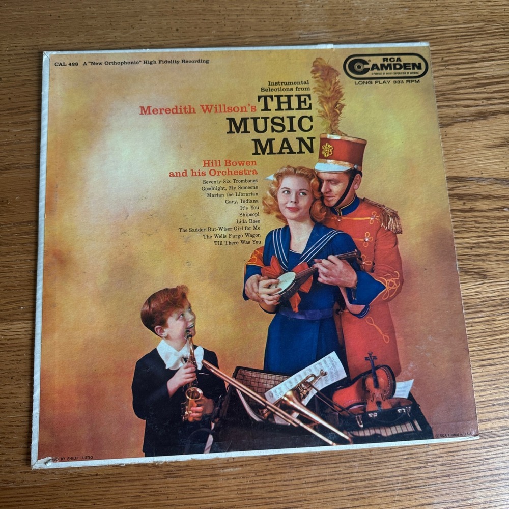 Meredith Willsons The Music Man Hill Bowen and his Orchestra RCA Camden CAL-428